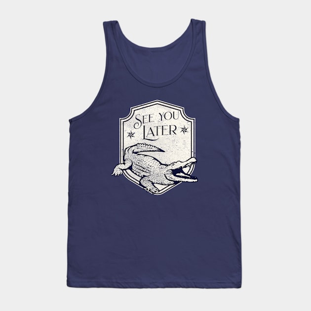 See You Later Alligator Tank Top by valentinahramov